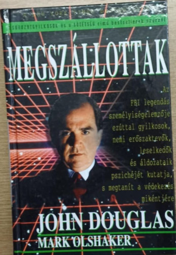 John Douglas Mark Olshaker - Megsz�llottak