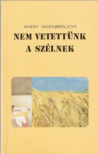 Nem vetettnk a szlnek