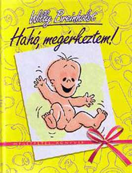 Hah, megrkeztem!
