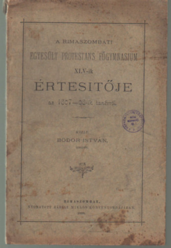 A Rimaszombati Egyeslt Protestans Fgymnasium XLV-dik rtestje az 1897/8-ik tanvrl