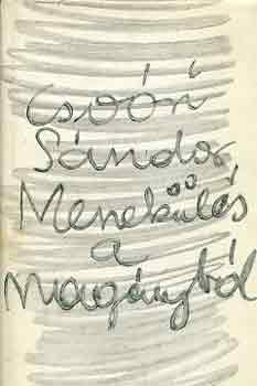 Csoóri Sándor - Menekülés a magányból