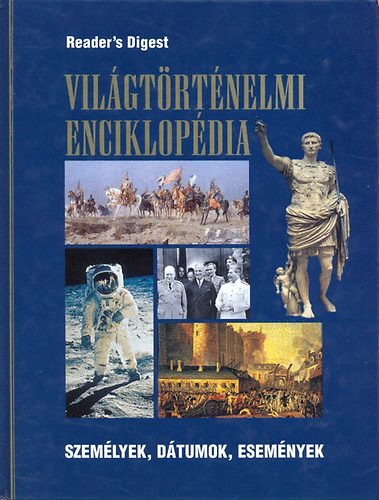Vilgtrtnelmi enciklopdia - Szemlyek, dtumok, esemnyek