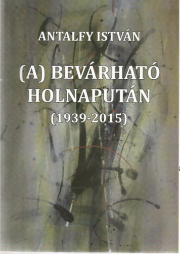 (A) Bevrhat holnaputn (1939-2015)