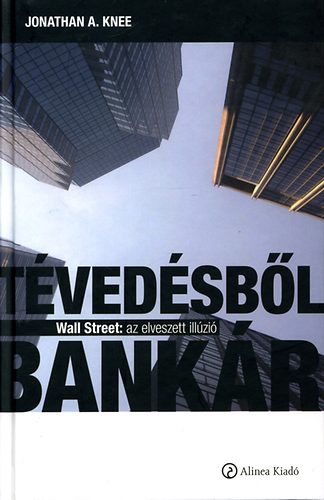 Tvedsbl bankr - Wall Street: az elveszett illzi