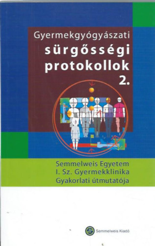 Gyermekgygyszati srgssgi protokollok 2.