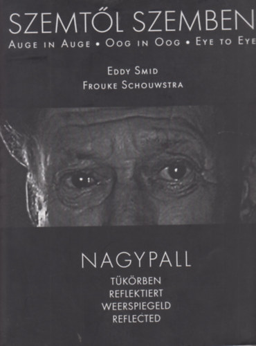 Szemtl szemben - Nagypall tkrben