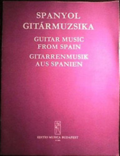 Spanyol gitrmuzsika - Guitar music from Spain - Gitarrenmusik aus Spanien