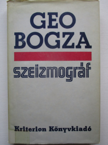 Geo Bogza - Szeizmogrf