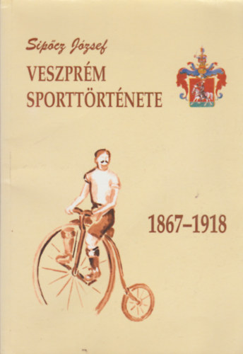 Veszprm sporttrtnete 1867-1918