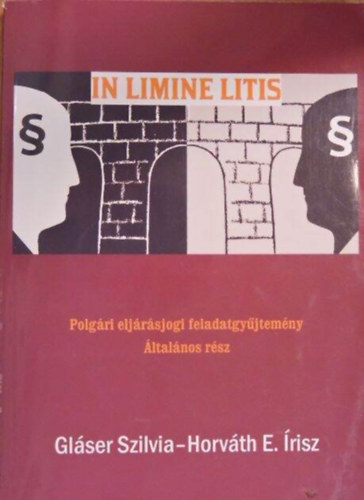 In Limine Litis- Polgri eljrsjogi feladatgyjtemny (ltalnos rsz)