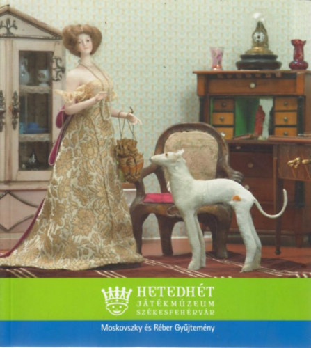 Mosokovszky s Rber Gyjtemny (Hetedht Jtkmzeum)