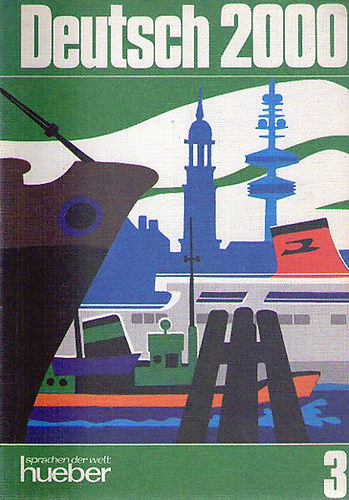 Deutsch 2000 - Eine Einfhrung in die moderne Umgangssprache 3.