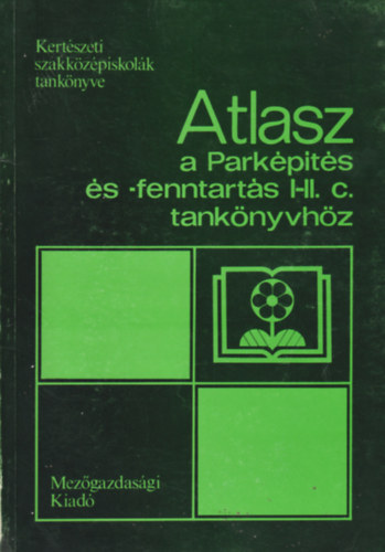 Atlasz a Parkpts- s fenntarts I-II. cm tanknyvhz