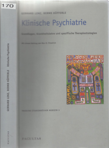 Klinische Psychiatrie - Grundlagen, Krankheitslehre und spezifische Therapiestrategien