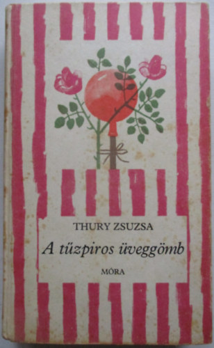 A t�zpiros �vegg�mb