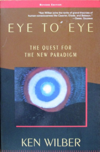 Eye to Eye - The Quest for the New Paradigm
