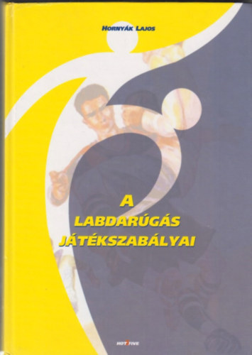 A labdargs jtkszablyai