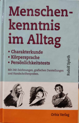 Menschenkenntnis im Alltag - Charakterkunde - Krpersprache - Persnlichkeitstests