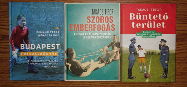 3 izgalmas k�nyv a magyar labdar�g�s kev�ss� ismert t�rt�net�r�l: Budapest futballk�nyve, Szoros emberfog�s, B�ntet�ter�let