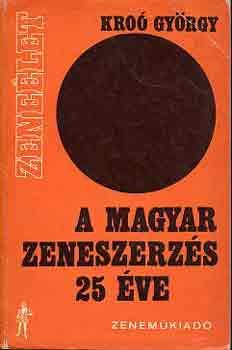 A magyar zeneszerzs 25 ve