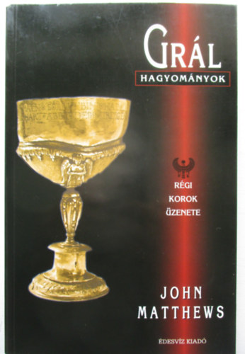 Gr�l hagyom�nyok