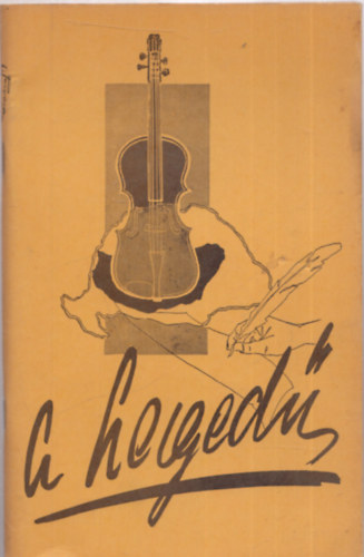 A heged� - Koda Andr�s versei (dedik�lt)