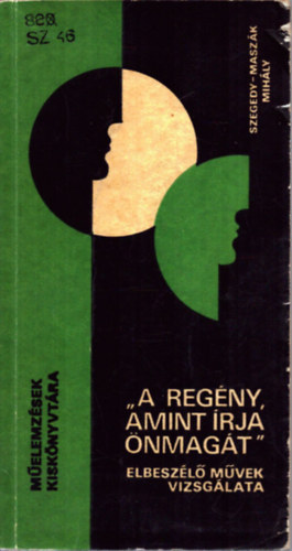 "A reg�ny, amint �rja �nmag�t" (Elbesz�l� m�vek vizsg�lata)