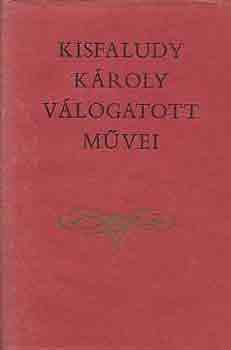 Kisfaludy Kroly vlogatott mvei