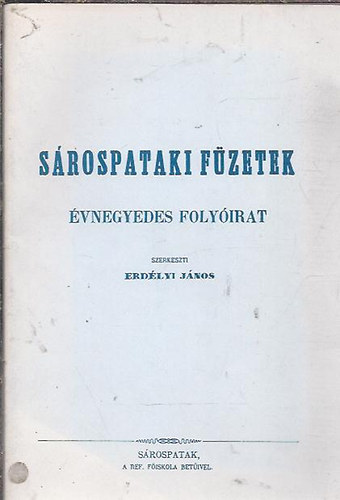 Srospataki Fzetek- Protestns s tudomnyos folyirat 1857. april-jun.
