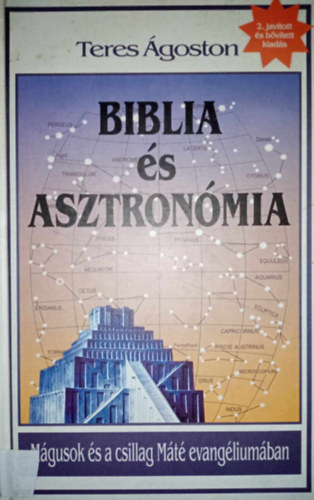 Teres goston, Trk Gabriella (szerk.) - Biblia s asztronmia - Mgusok s a csillag Mt evangliumban (2. javtott s bvtett kiads!)