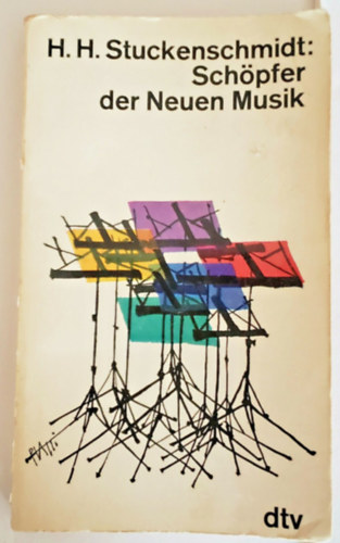 H. H. Stuckenschmidt - Sch�pfer der neuen Musik