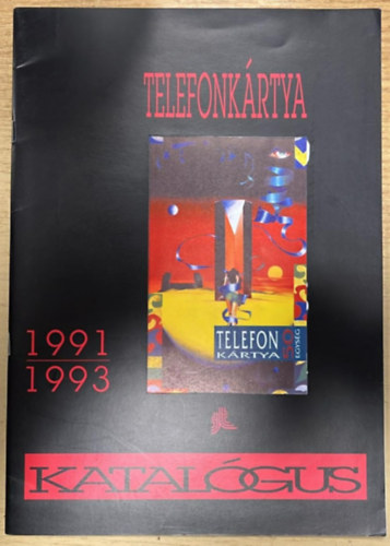 Telefonk�rtya-katal�gus 1991-1993