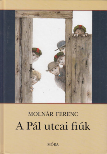 Moln�r Ferenc - A P�l utcai fi�k