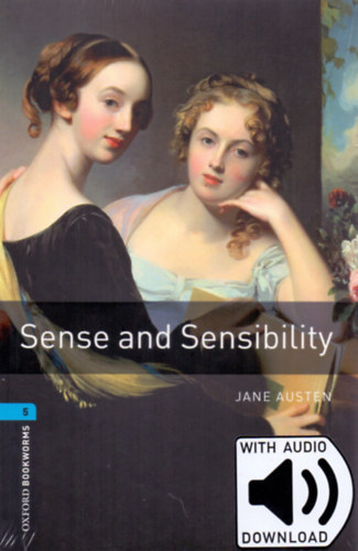 Sense and Sensibility - Oxford Bookworms Library 5 (With downloadable audio)