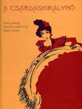 A Cs�rd�skir�lyn� (Egy monarchikum t�rt�nete)