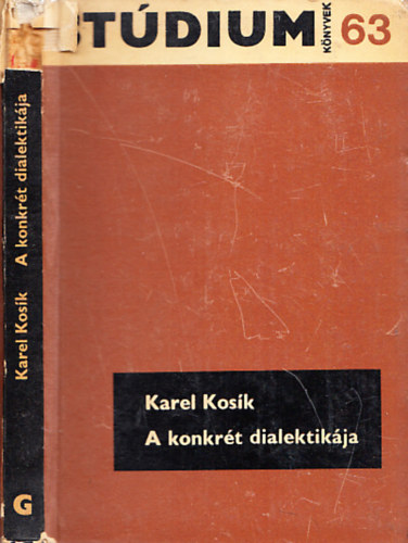 A konkrt dialektikja (Stdium Knyvek 63.)