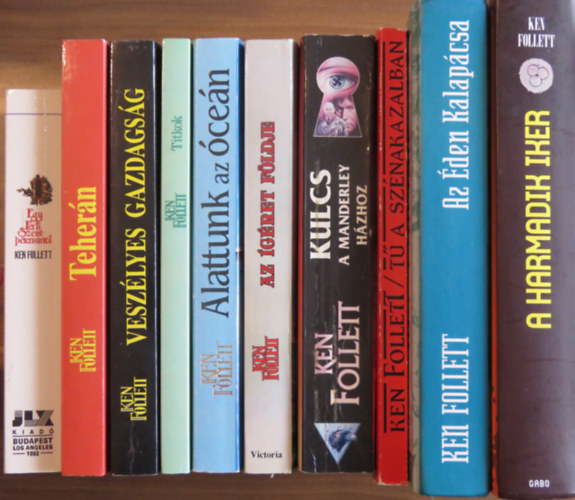 10 db Ken Follett regny: Egy frfi Szentptervrrl; Titkok; Veszlyes gazdagsg; Tehern; Alattunk az cen; Az gret fldje; Kulcs a Manderley-hzhoz; T a sznakazalban; Az den Kalapcsa; A harmadik iker