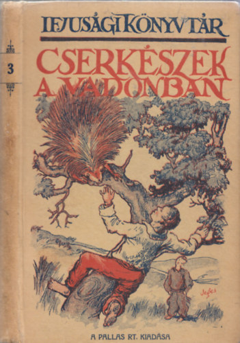 Cserkszek a vadonban (Ifjsgi Knyvtr 3.)