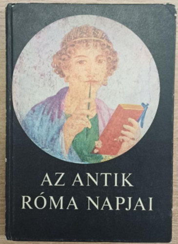 Az antik r�ma napjai