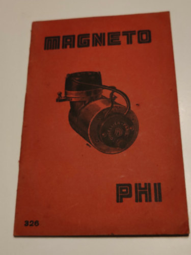 Ismeretlen Szerző - Magneto PHI (Antik leírás elektromágneses motorokról francia nyelven)
