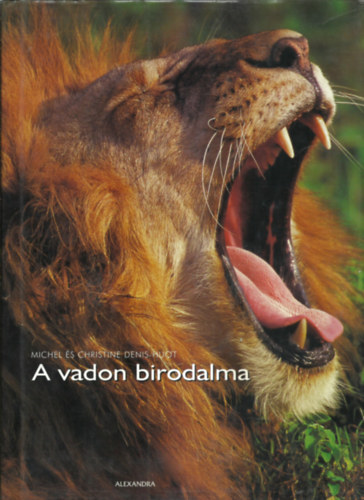 A vadon birodalma- let s hall az afrikai szavannn