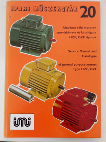 Jakabfalvy Gyula  (szerk.) - ltalnos cl motorok szervzknyve s katalgusa / jakabfalvyService Manual and Catalogue