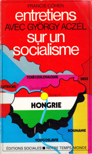 Entretiens avec Gy�rgy Acz�l sur un socialisme