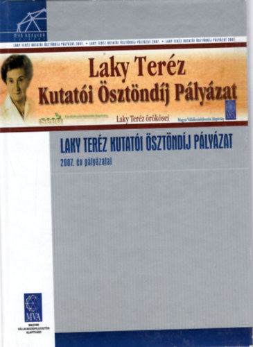 Laky Terz Kutati sztndj Plyzat - 2007. vi plyzatai