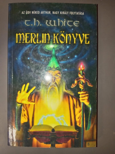 Merlin knyve - Az dv nked Arthur, nagy kirly folytatsa (Hydra Fantasy)