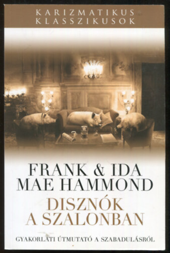 F.-I.M. Hammond - Disznk a szalonban