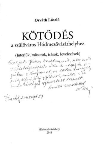 Ktds - A szlvros Hdmezvsrhelyhez (  Interjk- msorok- rsok- levelezsek )