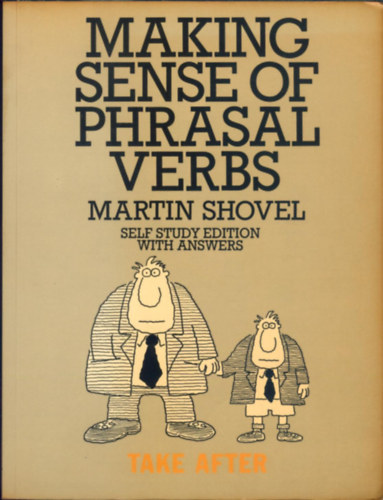 Making Sense of Phrasal Verbs: Self Study Edition: with Answers - Take After