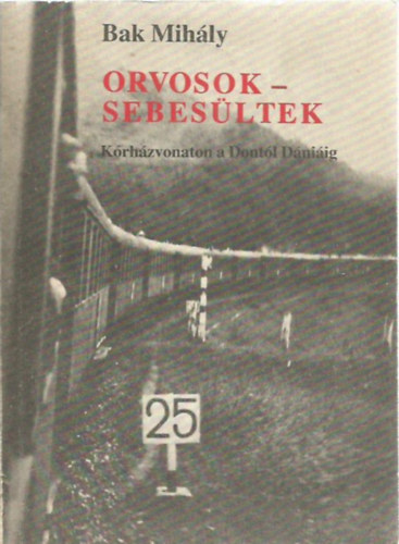 Orvosok-sebesltek (Krhzvonaton a Dontl Dniig)