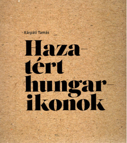 Krpti Tams - Hazatrt hungarikonok